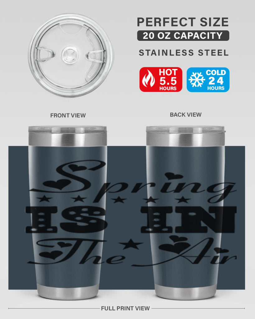 Spring is in the Air 463#- spring- Tumbler