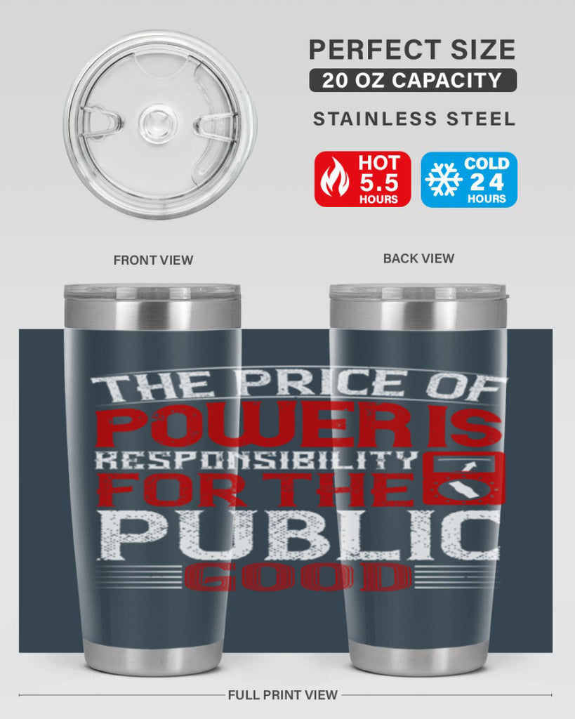 The price of power is responsibility for the public good Style 10#- electrician- tumbler