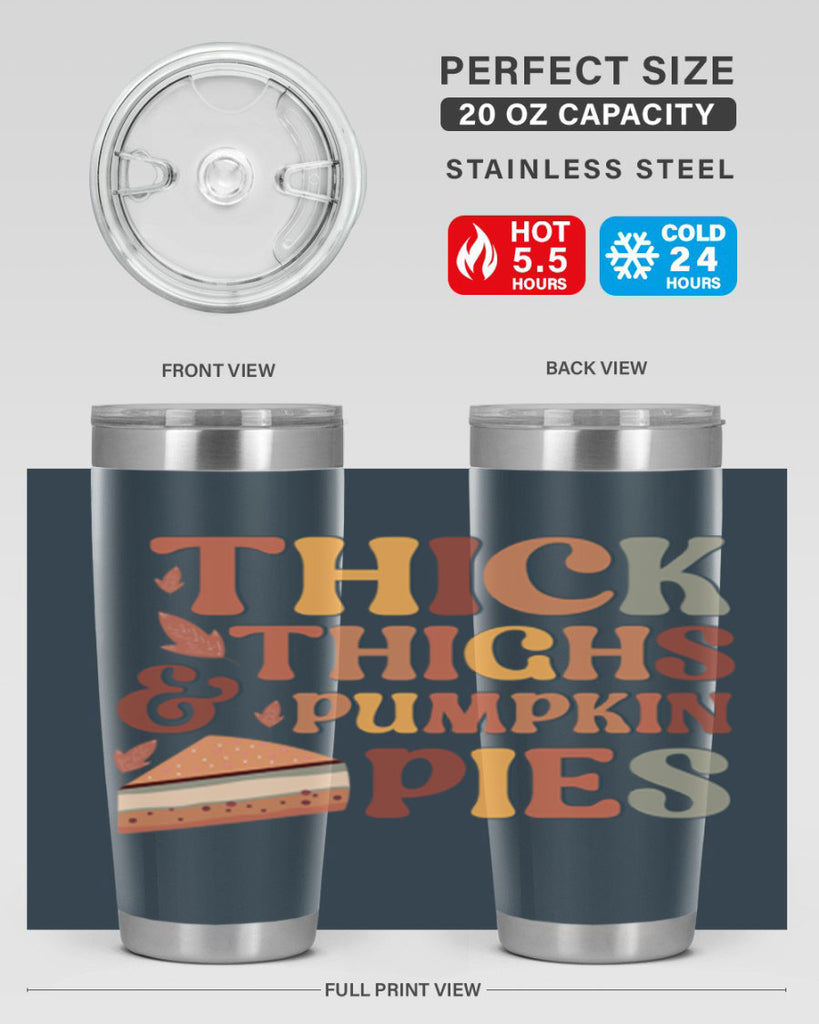 Thick Thighs And Pumpkin Pies 613#- fall- Tumbler