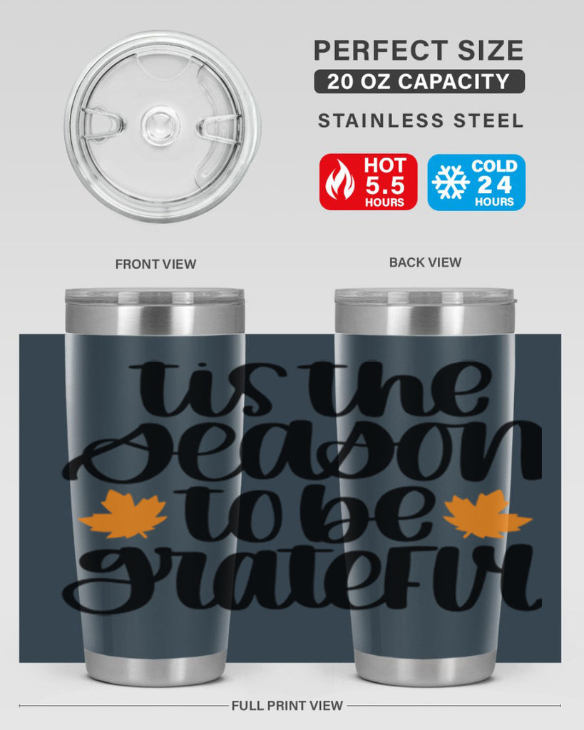 Tis The Season To Be Grateful 512#- fall- Tumbler