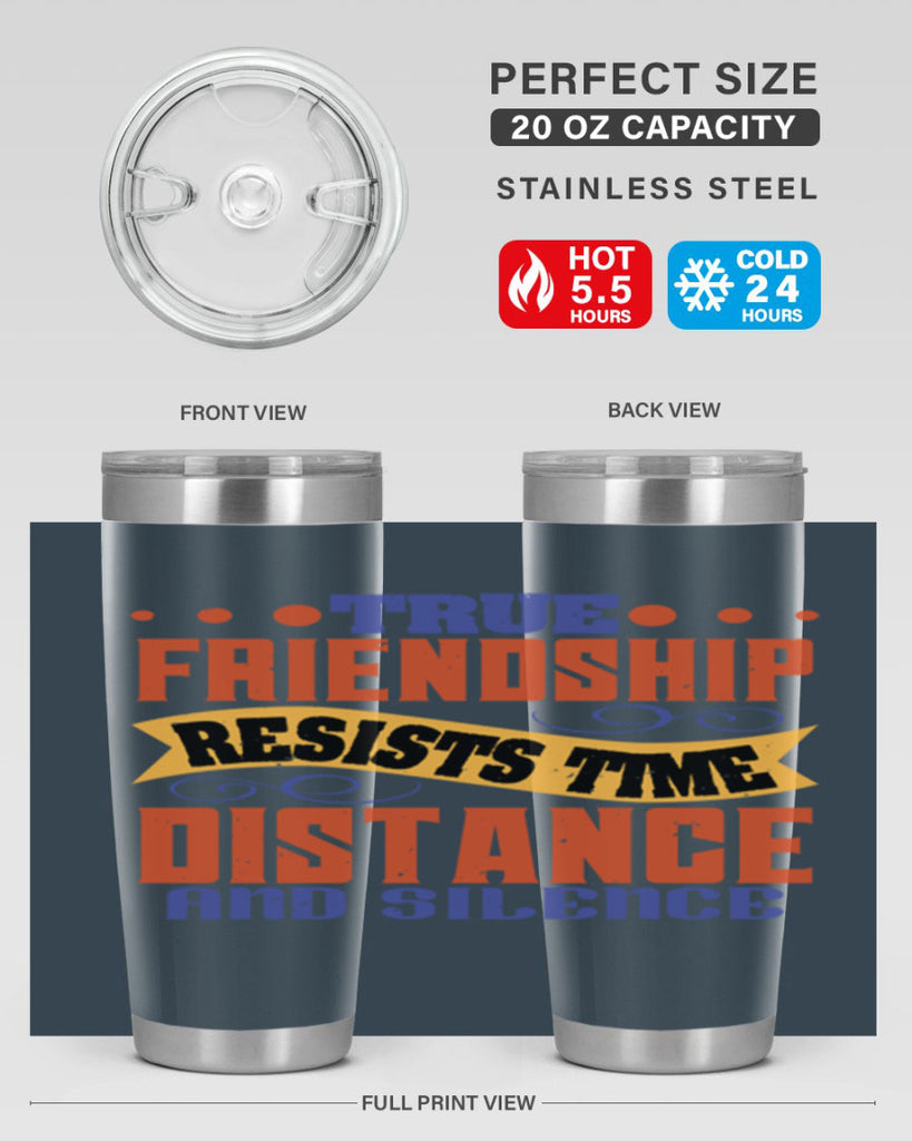 True friendship resists time distance and silence Style 31#- Best Friend- Tumbler