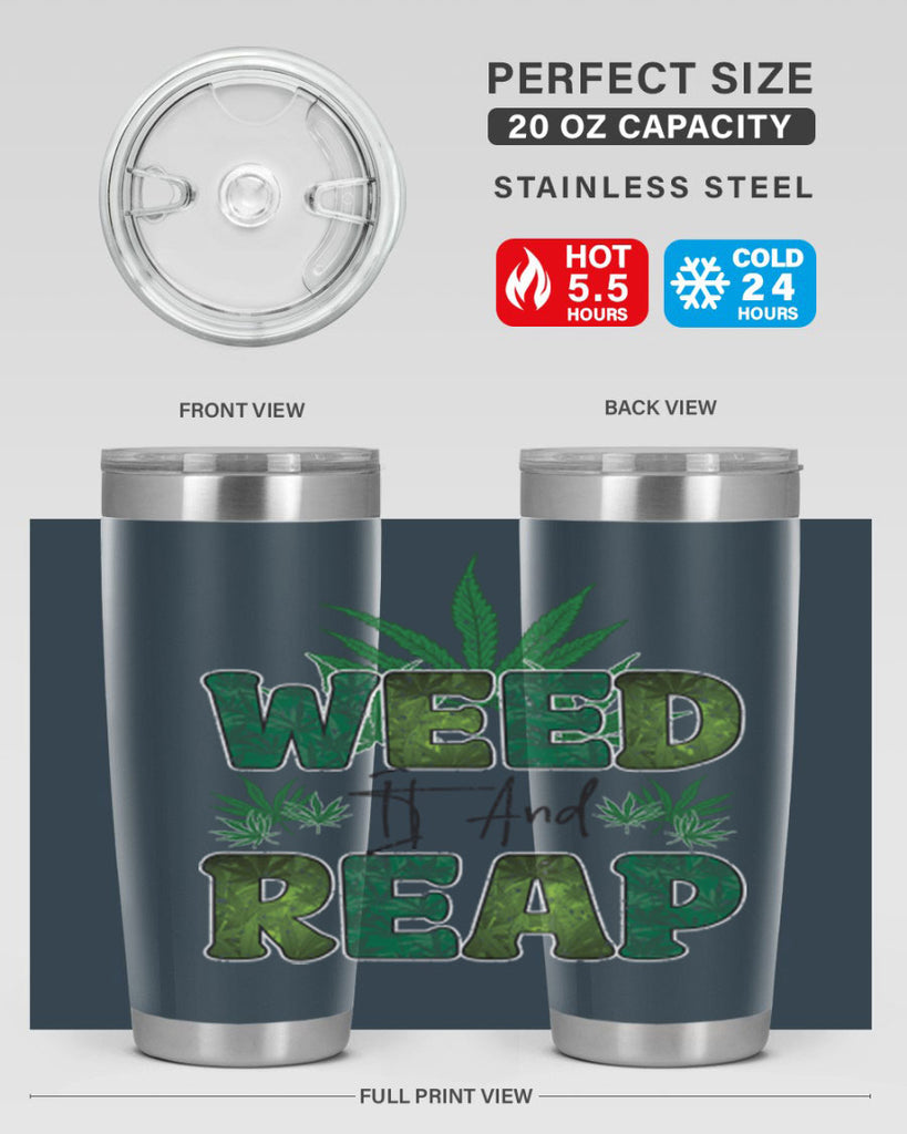 Weed It And Reap Sublimation 286#- marijuana- Tumbler