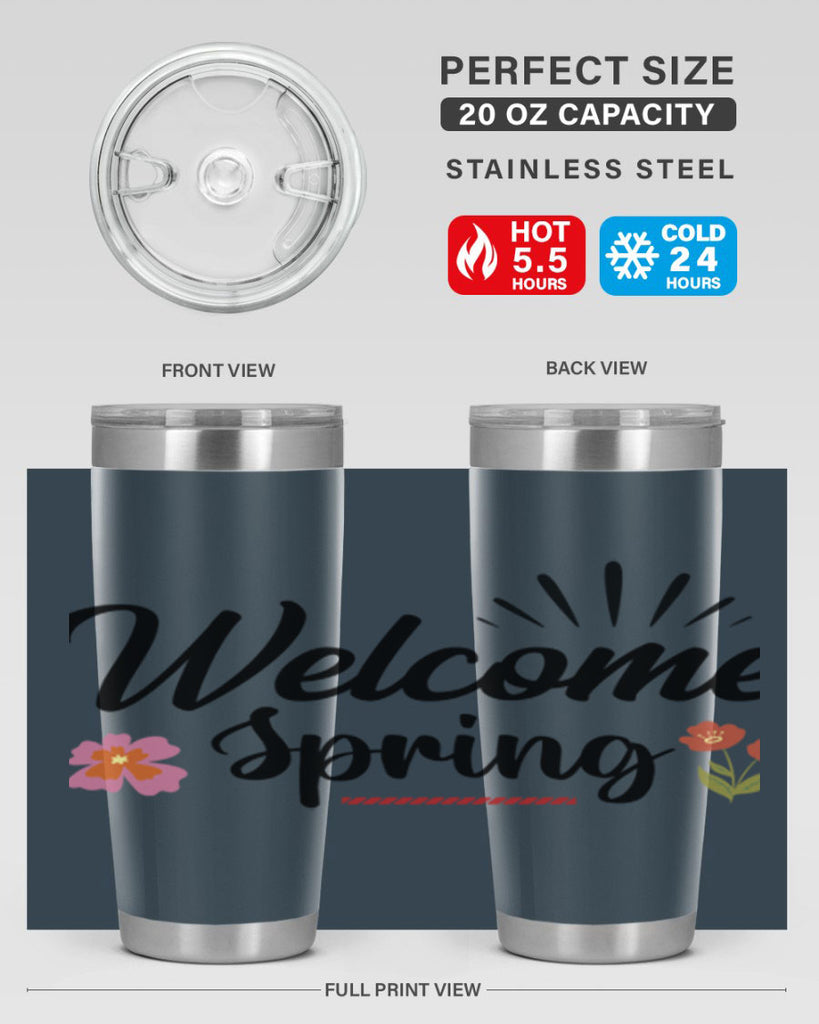 Welcome Spring  597#- spring- Tumbler