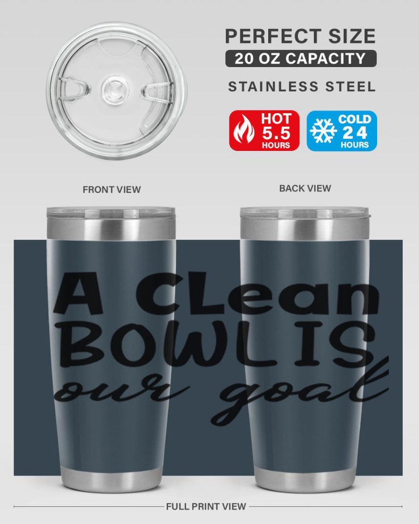 a clean bowl is our goal 93#- bathroom- Tumbler