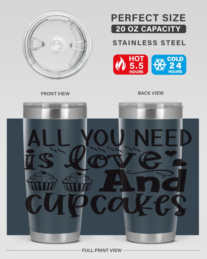 all you need is love and cupcakes 60#- kitchen- Tumbler