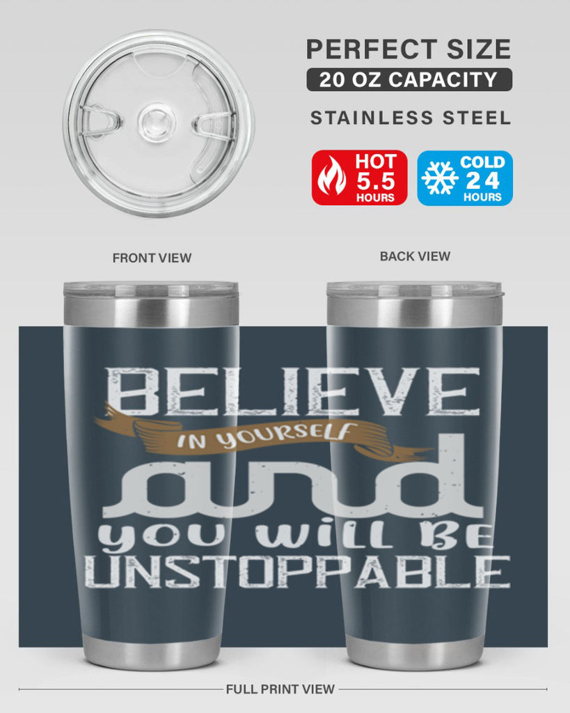 believe in yourself and you will be unstoppable 6#- cooking- Tumbler