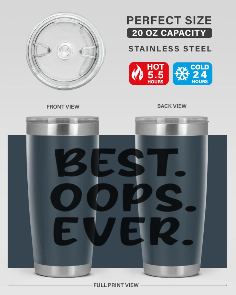 best oops ever Style 279#- baby- tumbler