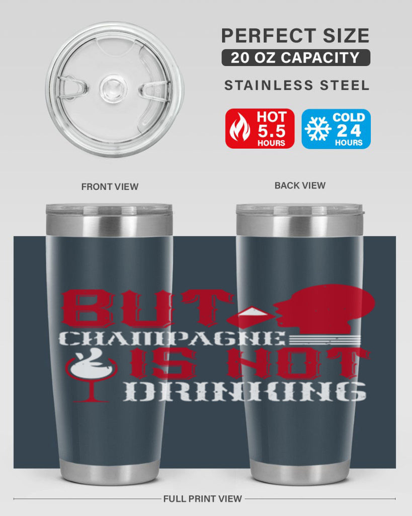 but champagne is not drinking 10#- drinking- Tumbler