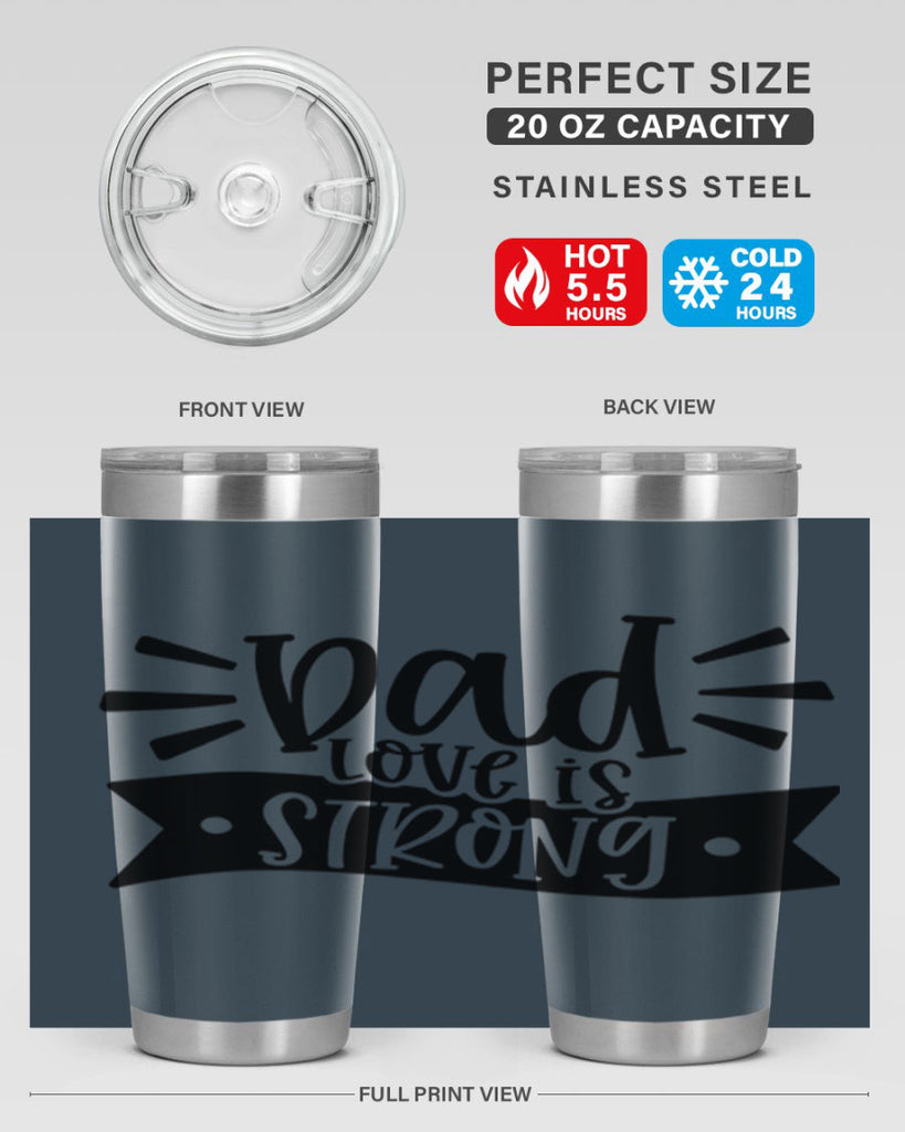 dad love is strong 63#- fathers day- Tumbler