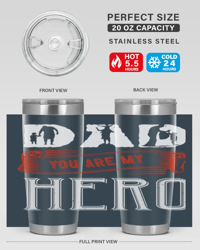 dad you are my hero 120#- fathers day- Tumbler