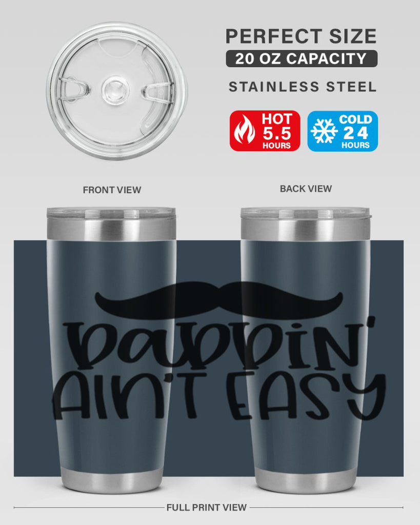 daddin aint easy 55#- fathers day- Tumbler