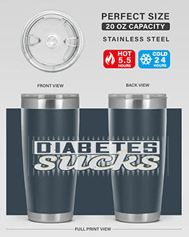 diabetes sucks Style 46#- diabetes- Tumbler