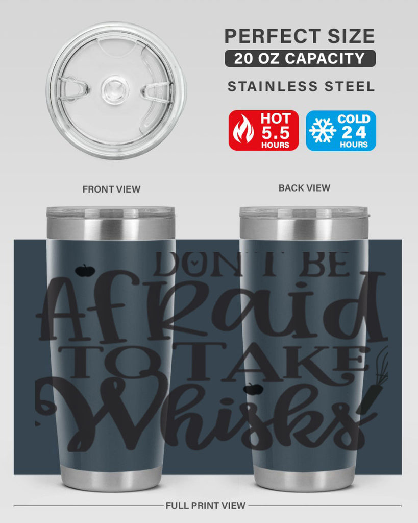 dont be afraid to take whisks 111#- kitchen- Tumbler