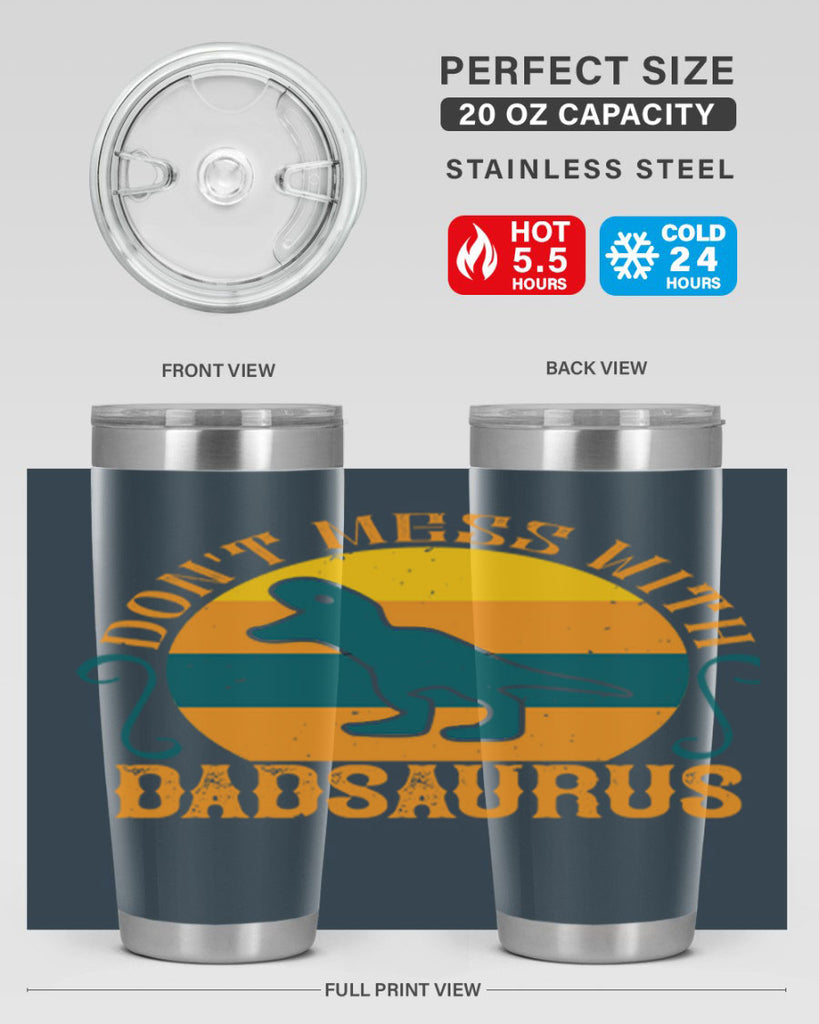 dont mess with dadsaurus 225#- fathers day- Tumbler