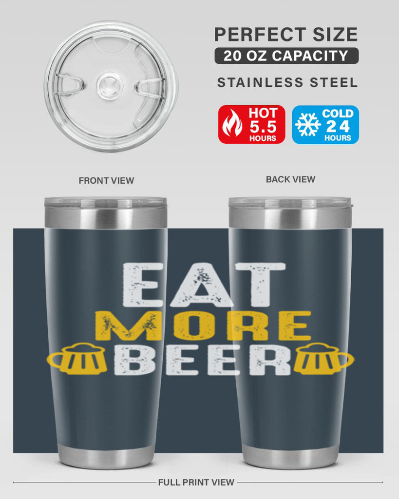 eat more beer 115#- beer- Tumbler