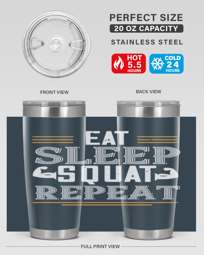 eat sleep squat repeat 58#- gym- Tumbler