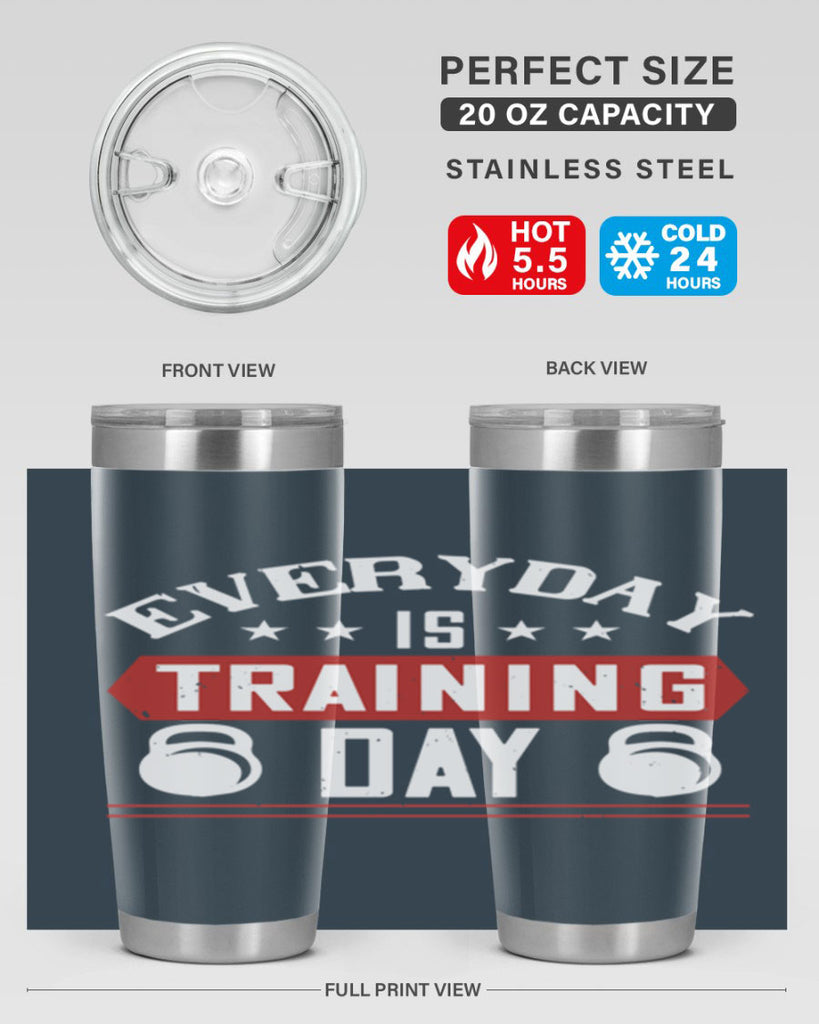 everyday is training day 54#- gym- Tumbler