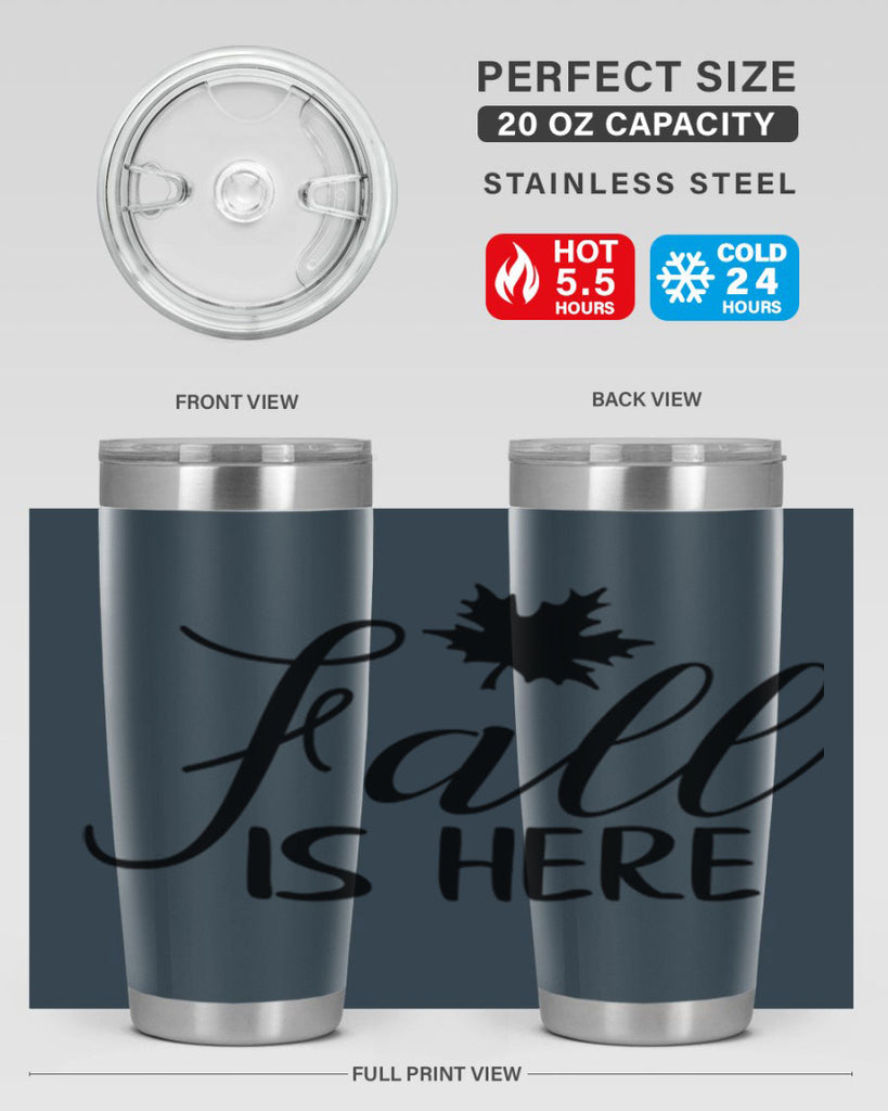 fall is here 107#- fall- Tumbler
