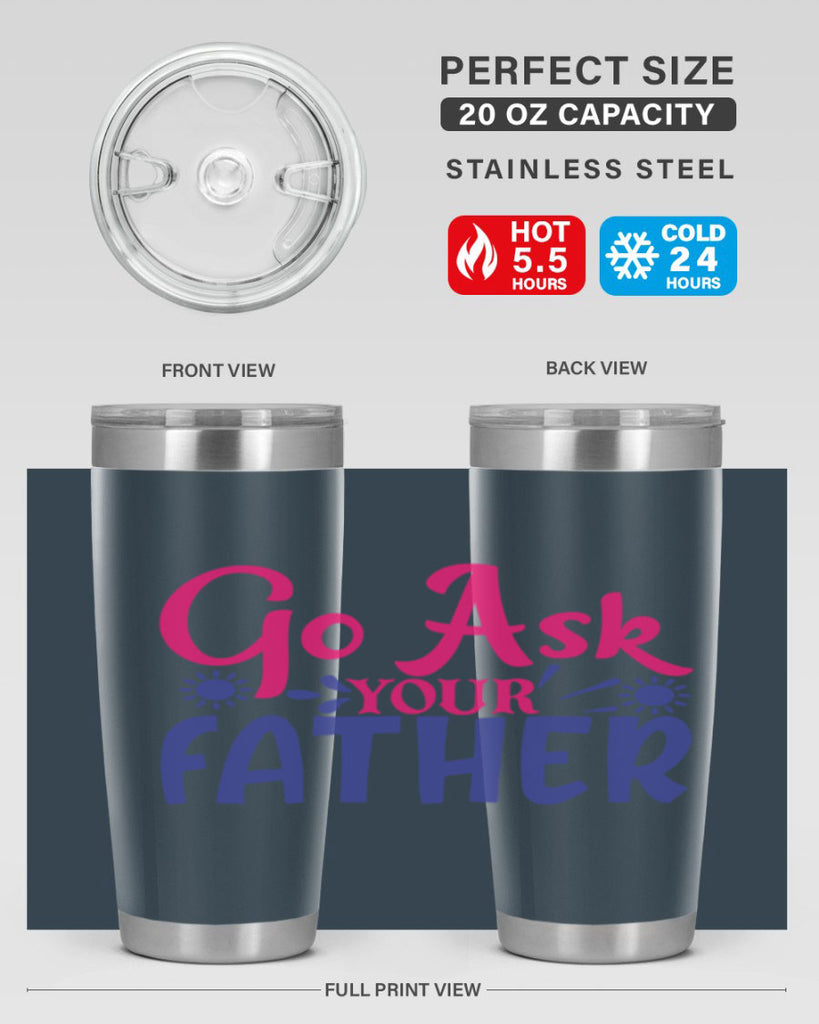 go ask your father 407#- mom- Tumbler