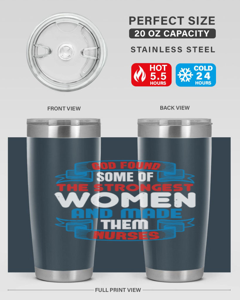 god found the strongest Style 398#- nurse- tumbler