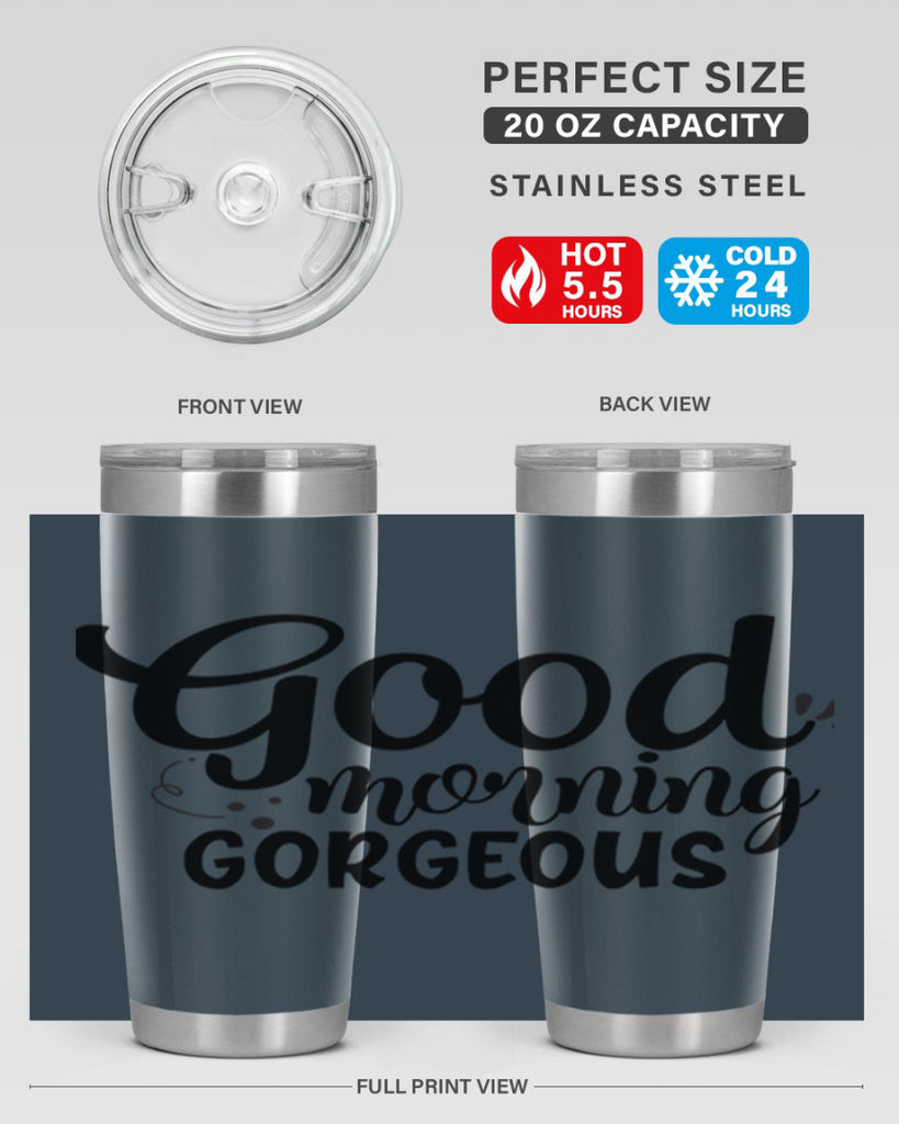 good morning gorgeous 77#- bathroom- Tumbler