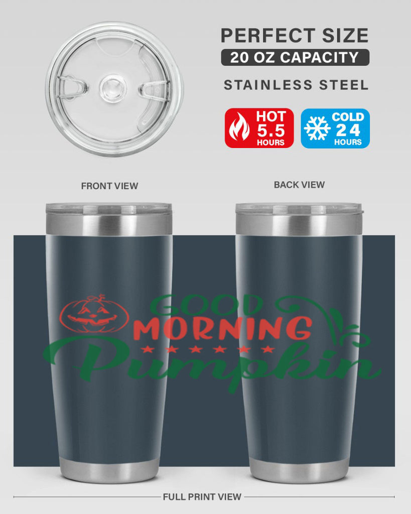 good morning pumpkin 208#- fall- Tumbler