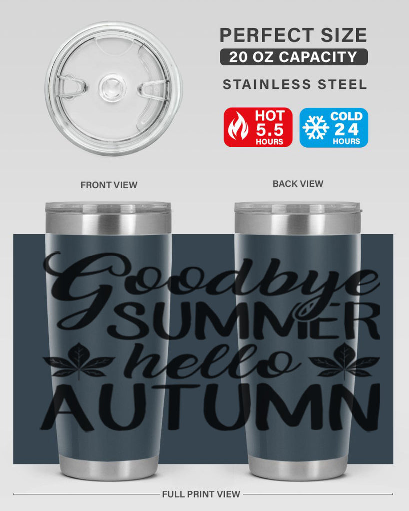 goodbye summer hello autumn 213#- fall- Tumbler