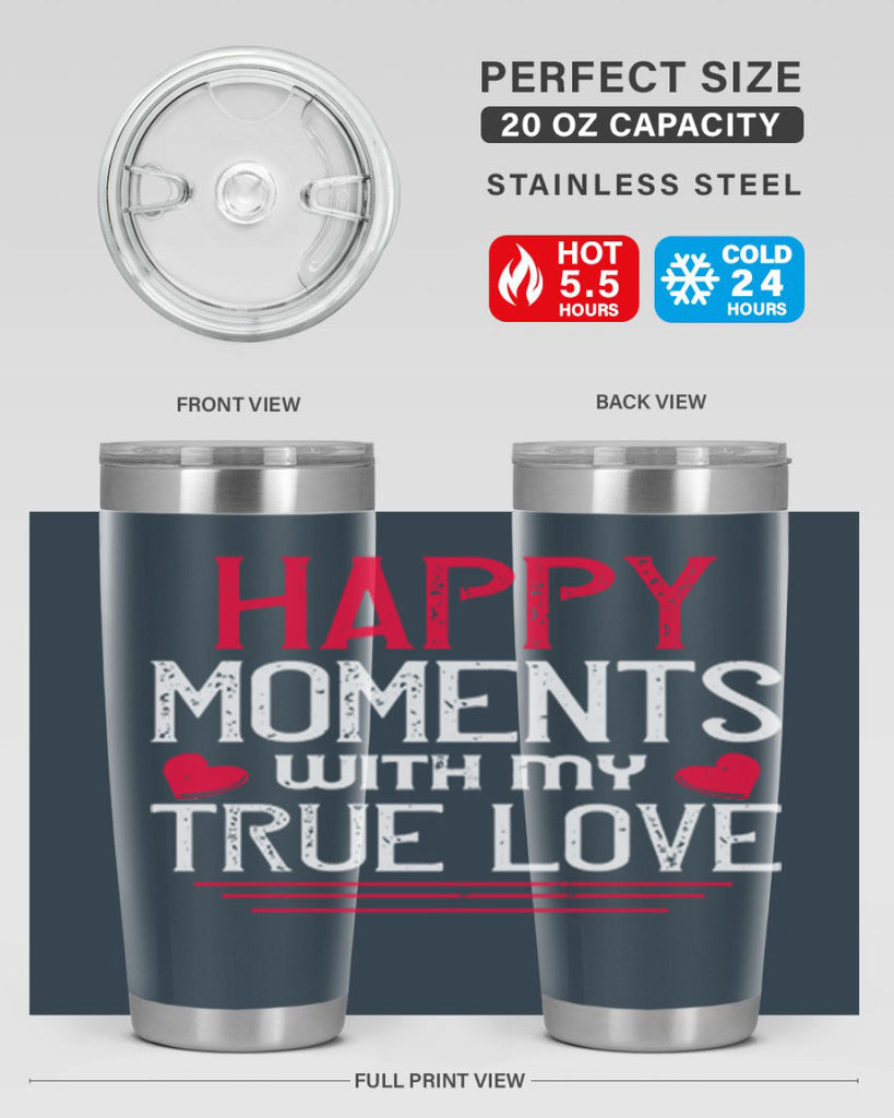 happy moment whith my true love 60#- valentines day- Tumbler