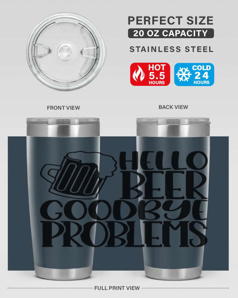 hello beer goodbye problems 36#- beer- Tumbler