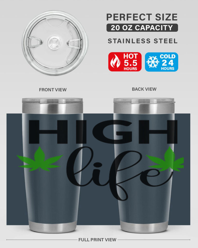 high life 117#- marijuana- Tumbler