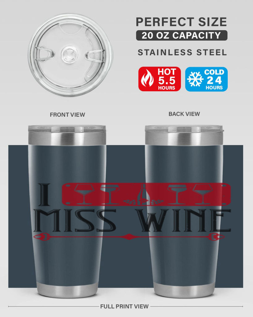 i miss wine 134#- wine- Tumbler