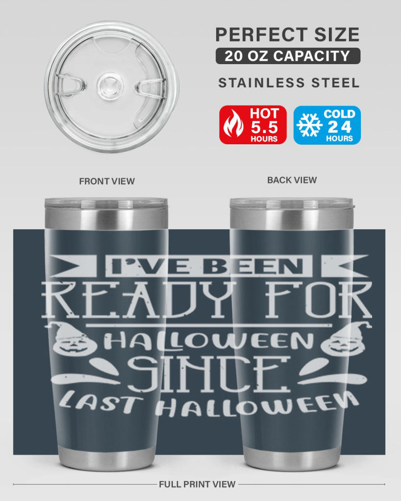 ihave been ready for halloween 145#- halloween- Tumbler