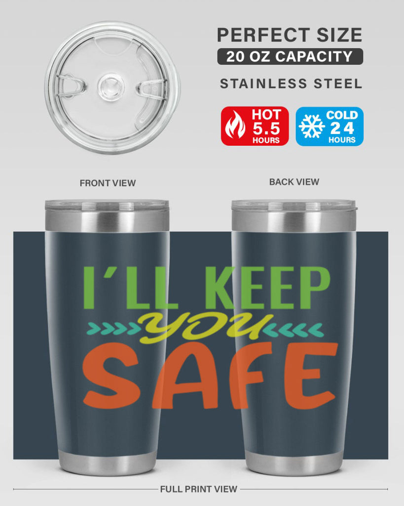 ill keep you safe 399#- mom- Tumbler