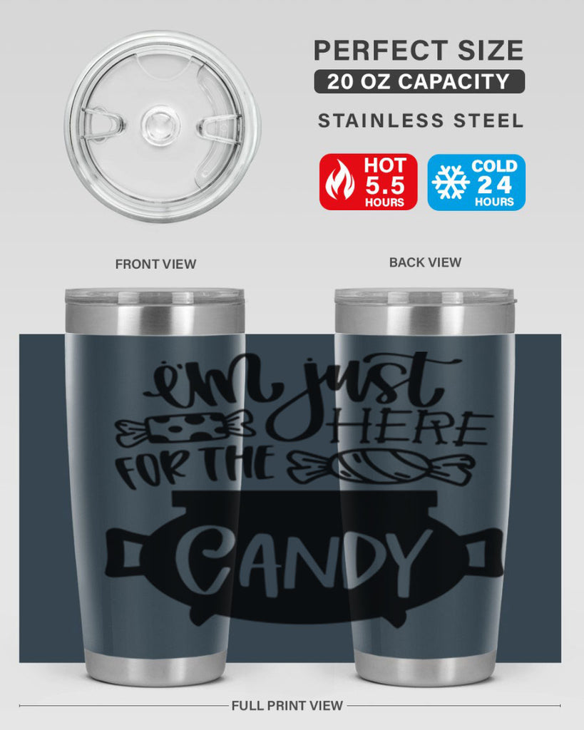 im just here for the candy 52#- halloween- Tumbler