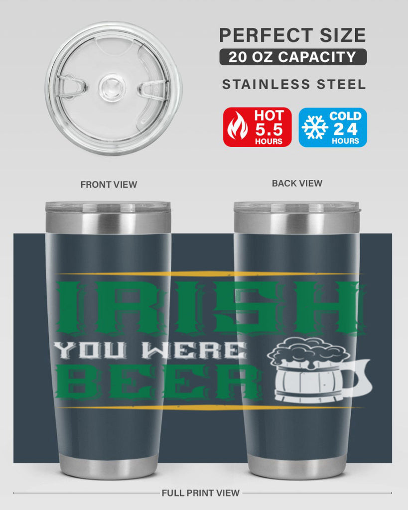 irish you were beer 67#- beer- Tumbler