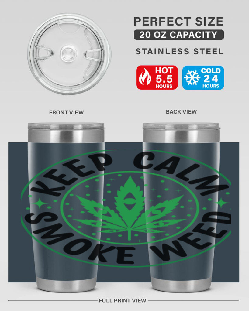 keep calm smoke weed 174#- marijuana- Tumbler