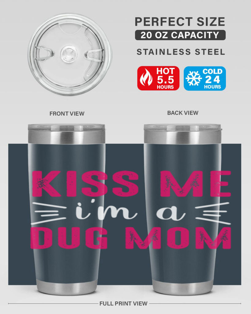 kiss me 138#- mom- Tumbler