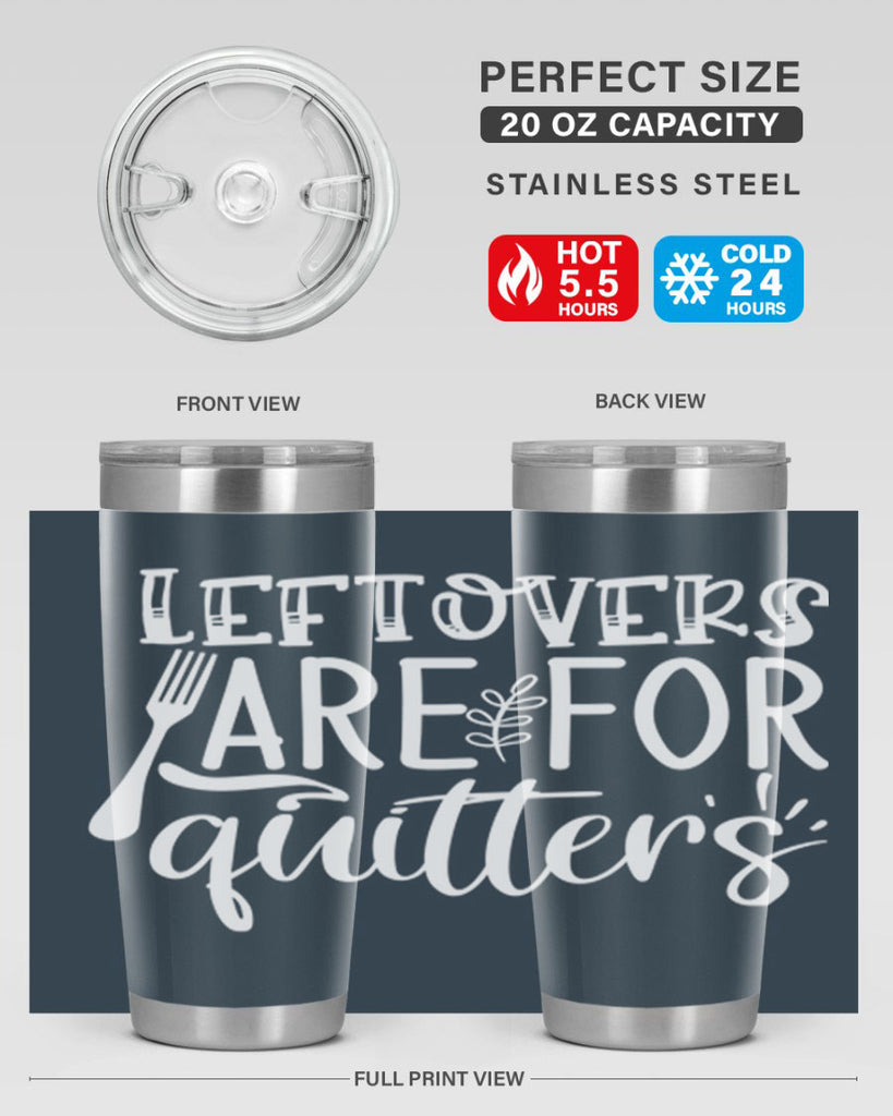 leflovers are for guitters white 29#- kitchen- Tumbler