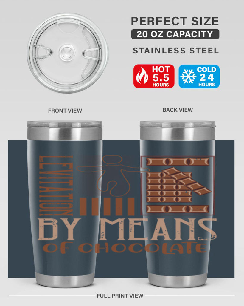 levitation by means of chocolate 26#- chocolate- Tumbler