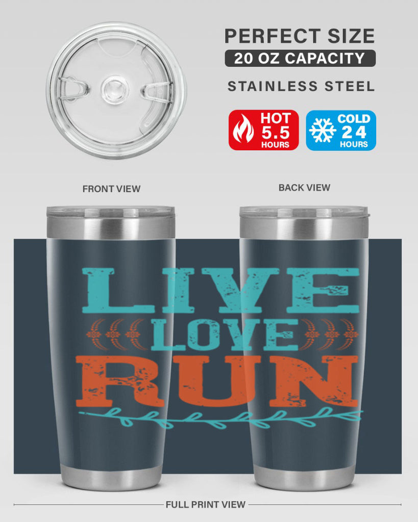 live love run 33#- running- Tumbler