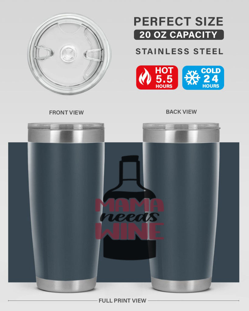 mama needs wine 41#- wine- Tumbler