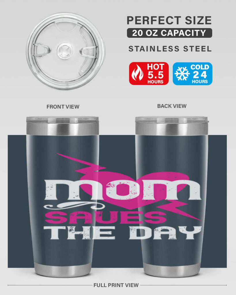 mom saues the dya 121#- mom- Tumbler