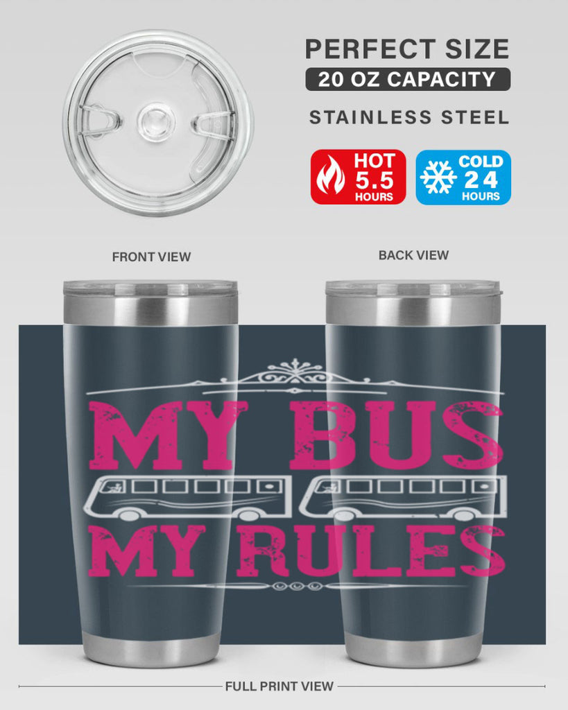 my bus my rules Style 20#- bus driver- tumbler