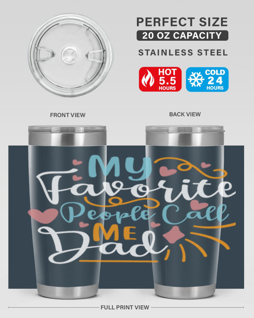 my favorite people call me dad 79#- fathers day- Tumbler