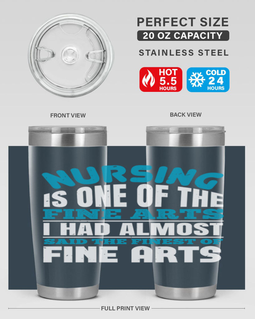 nursing is one of the fine arts Style 259#- nurse- tumbler