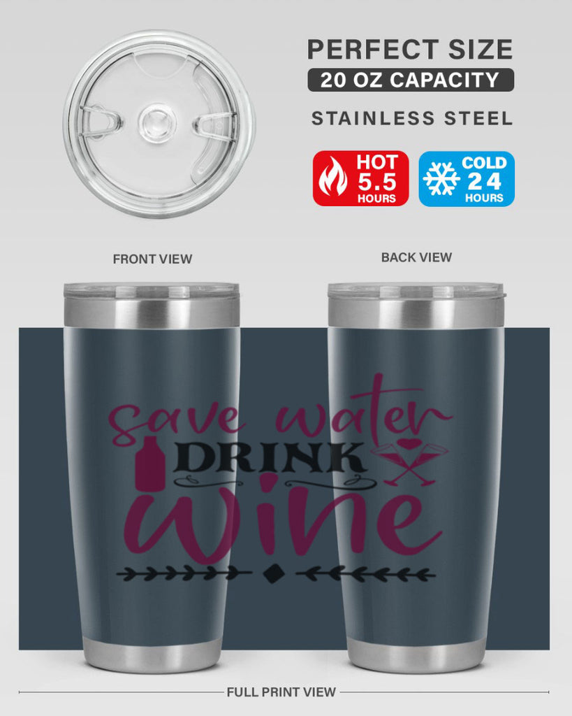 save water drink wine 171#- wine- Tumbler