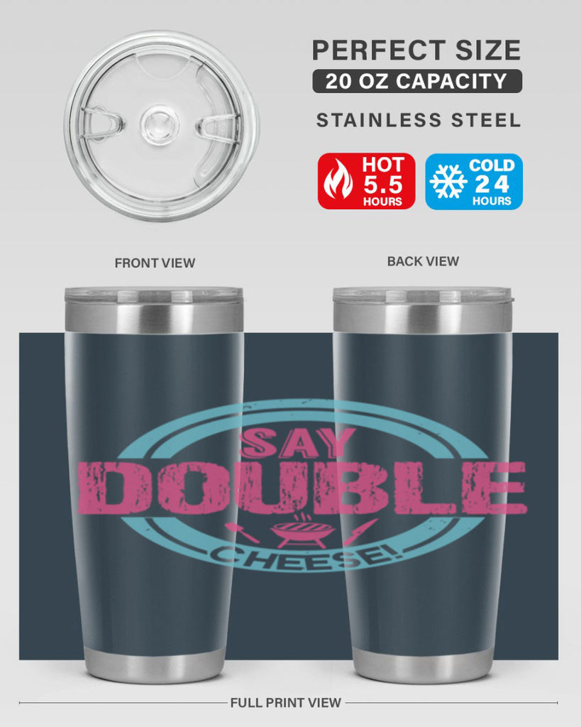 say double cheese 14#- bbq- Tumbler
