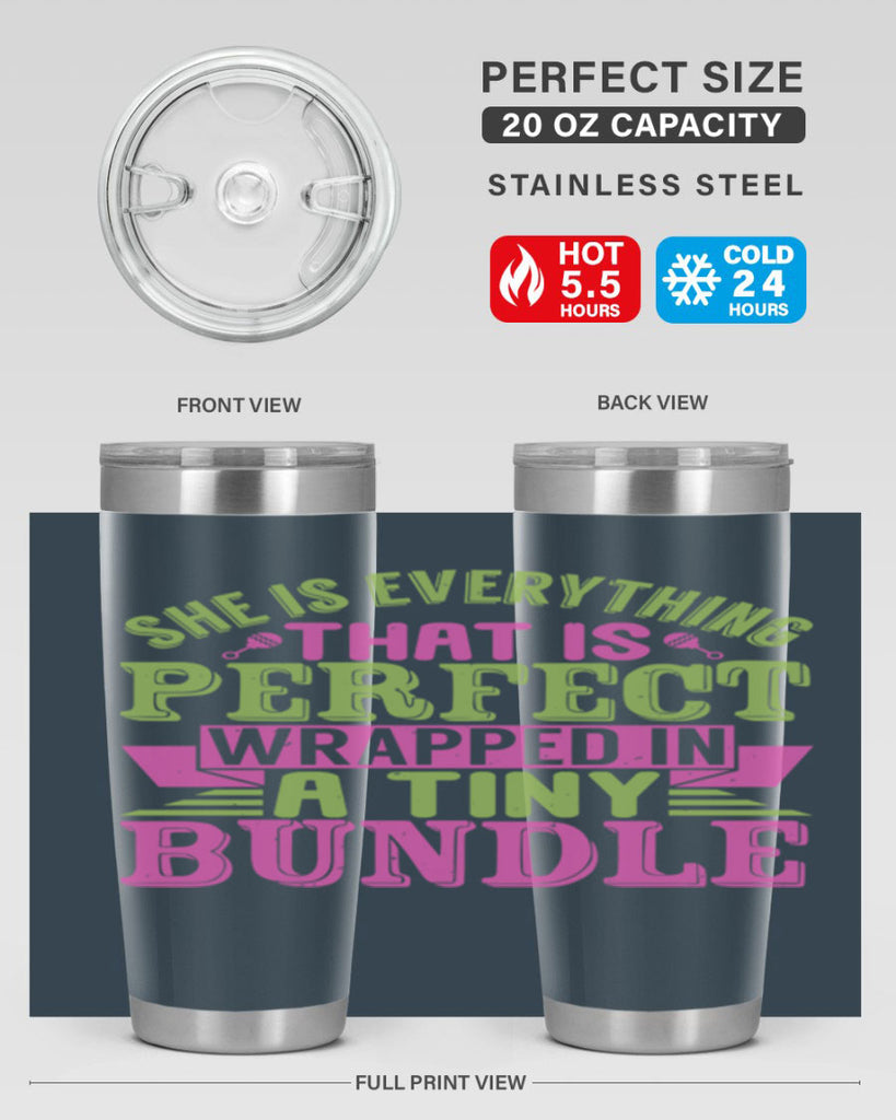 she is everything that is perfect Style 174#- baby- tumbler