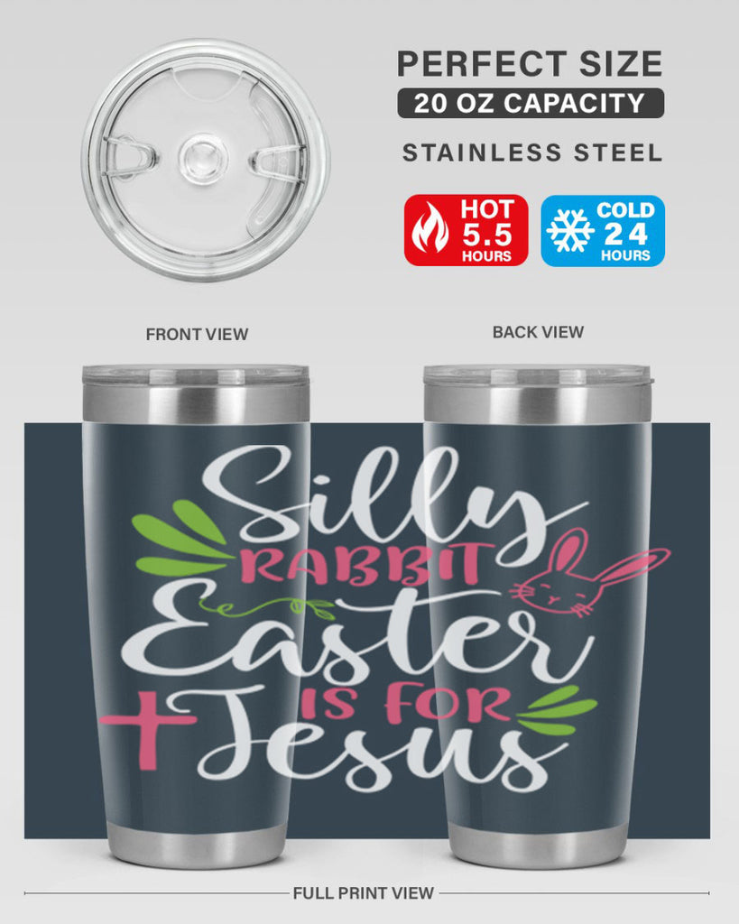 silly rabbit easter is for jesus 8#- easter- Tumbler