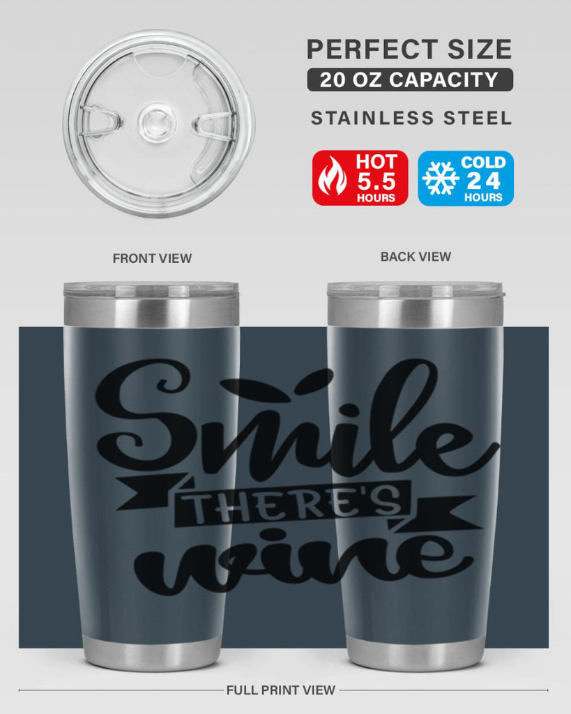 smile theres wine 157#- wine- Tumbler